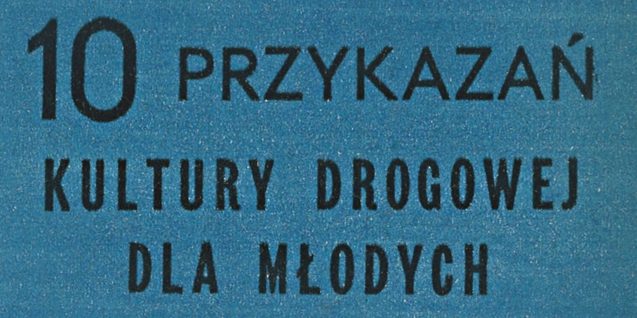 10 przykazan kultury drogowej dla młodych