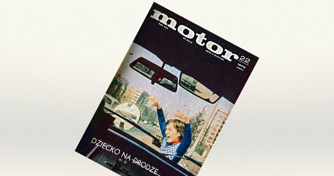 Pół wieku temu w „Motorze” – przeglądamy wydanie nr 22 z 1976 r.