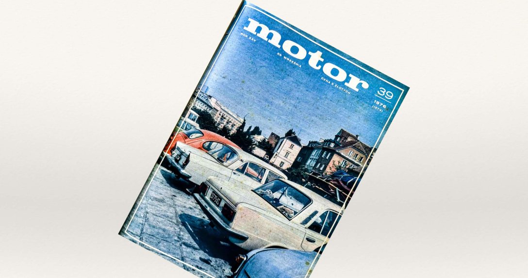 Pół wieku temu w „Motorze” – przeglądamy wydanie nr 39 z 1976 r.